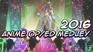 2016 Anime OP/ED Medley