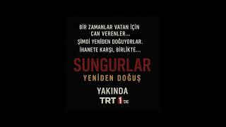 Sungurlar 2025 Fragman Yakında Trt 1De