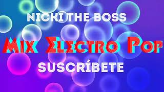 Nicki The Boss - Mix Electro Pop