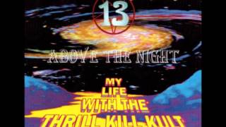 Watch My Life With The Thrill Kill Kult Blue Buddha video