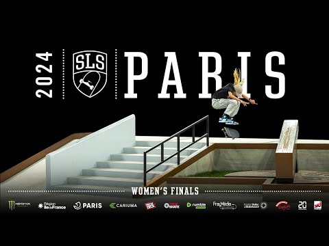2024 SLS Paris - Women's Finals