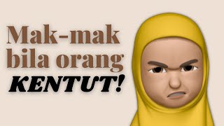Mak-Mak Bila Orang Kentut