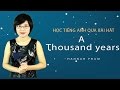 Học tiếng anh qua bài hát A thousand years - Hannah Pham