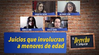 Juicios Que Involucran A Menores De Edad