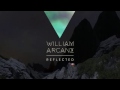 William Arcane - Reflected [Pictures Music]