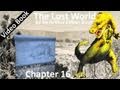 Chapter 16 - The Lost World by Sir Arthur Conan Doyle