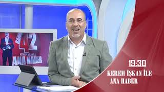 K 42De Kerem İşkan İle Ana Haber