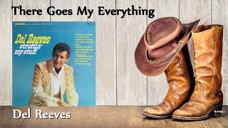 Watch Del Reeves There Goes My Everything video