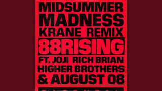 Midsummer Madness Feat Joji Rich Brian Higher Brothers August 08 Krane Remix Midsummer Madness Feat Joji Rich Brian Higher Brothers August 08 Krane Remix