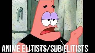 Anime Community Portrayed by Spongebob