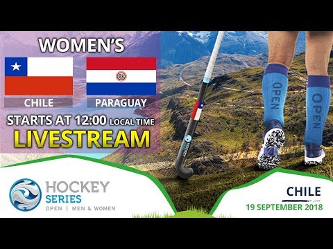 Chile v Paraguay | 2018 Women’s Hockey Series Open | FULL MATCH LIVESTREAM