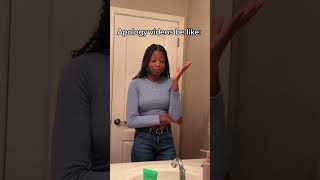 Apology Videos Be Like