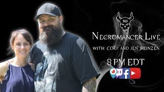 Necromancer Live Show Ep #79 with Cory and Jen Heinzen