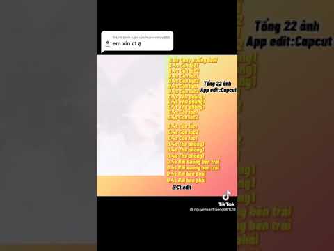 Công thức capcut đăng lên tiktok mới nhất gồm 22 tấm ảnh