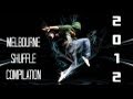 Melbourne Shuffle Compilation 2012 - A Wonderful Passion
