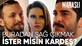 Savaş, Mahurun Gözünü Korkutmaya Çalışıyor Maraşlı 5. Bölüm