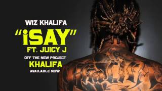 Watch Wiz Khalifa Isay video