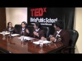TEDx BIRLA PUBLIC SCHOOL Panel Discussion TEDx BIRLA PUBLIC SCHOOL Panel Discussion