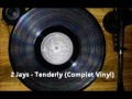 2 Jays - Tenderly (Complet Vinyl)