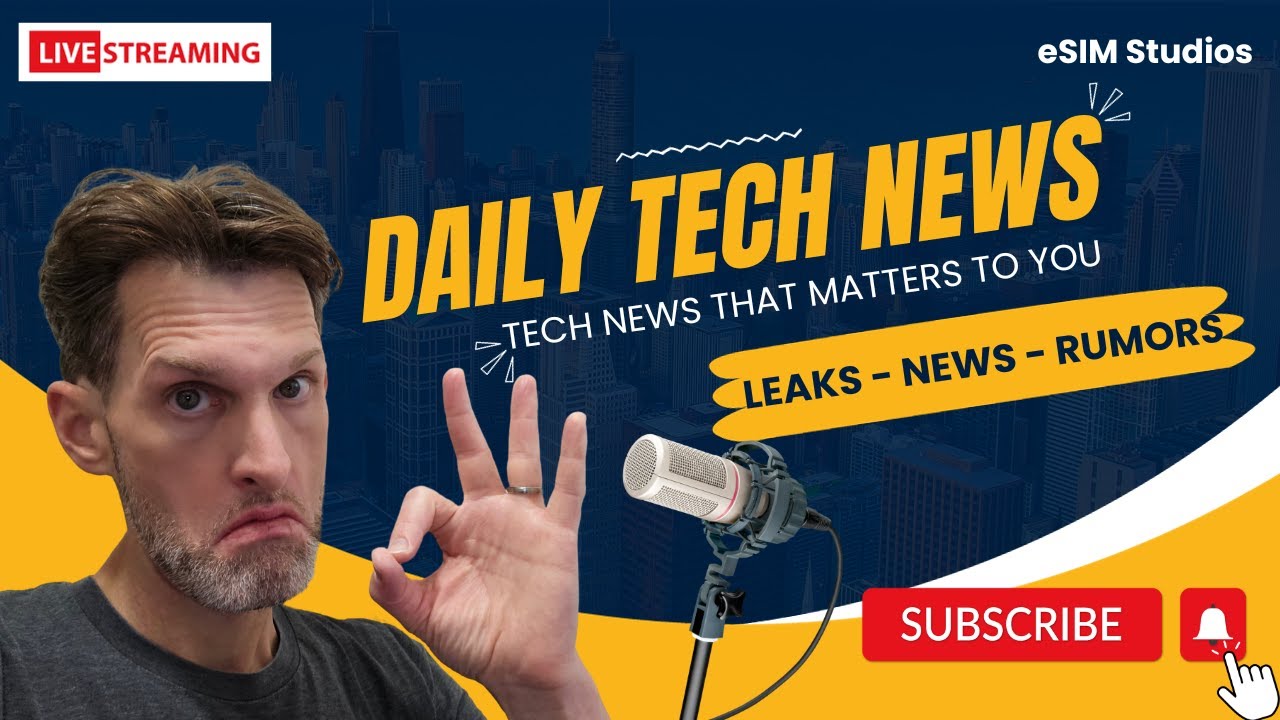 Daily Tech News Livestream Ep 14 eSIM Studios Talking Daily Tech News Livestream Ep 14 eSIM Studios Talking