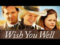 Wish You Well (2013) | Full Movie | Ellen Burstyn | Mackenzie Foy | Josh Lucas