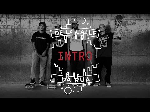 De La Calle/Da Rua - Intro