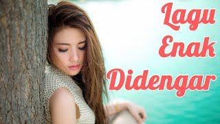 Lagu Enak Didengar Saat Kerja 2018