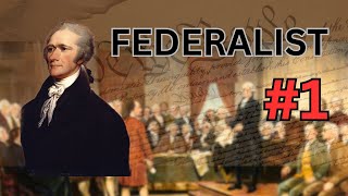 Federalist Explained Introduction