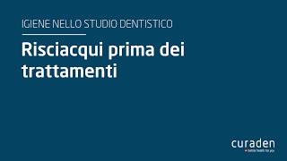 Risciacqui prima dei trattamenti