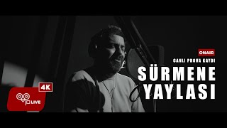 Sürmene Yaylasi - Canli Prova Kaydi Hakan Tamtürk
