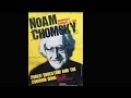 Noam Chomsky "Global Warming and The Common Good"