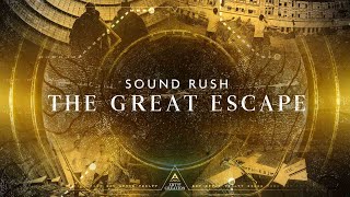 Sound Rush - The Great Escape (Feat. Diandra Faye) [Official Videoclip]