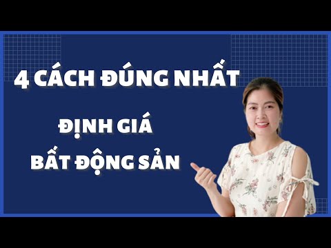 4 cách để định giá bất động sản đúng nhất | Thanh Vân BĐS