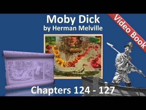 Chapter 124-127 - Moby Dick by Herman Melville