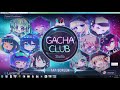 Hướng dẫn tải Gacha Club Trên máy tính (Link dưới phần mô tả)
