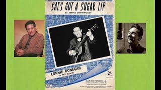 Watch Lonnie Donegan Sals Got A Sugar Lip video