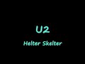 U2-Helter Skelter (Lyrics)