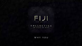Watch Fiji Why You video