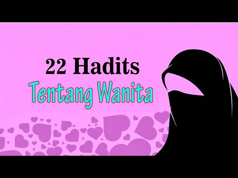 22 Hadits Tentang Wanita | Indonesia Empire