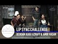 #WTTSMY | Lip Sync Challenge dengan Kaka Azraff & Amir Hasan #WTTSMY | Lip Sync Challenge dengan Kaka Azraff & Amir Hasan