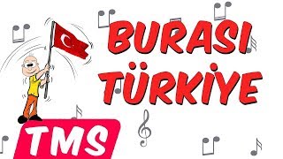 Burası Türkiye | İnkılaplar Şarkısı