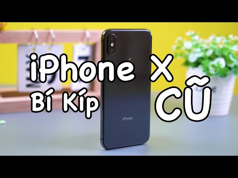 "Bí Kíp" PHẢI CÓ khi mua iPhone X CŨ!