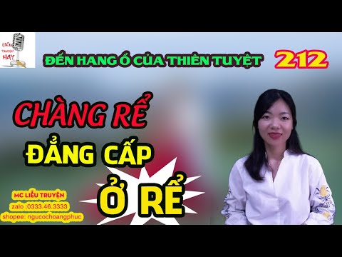 Đến hang ổ thế giới tu hành | Chàng rể đẳng cấp ở rể - tập 212 | Truyện cực hay - Liễu Truyện Hay