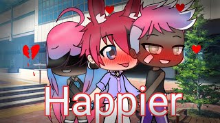 Happier {Gacha life}