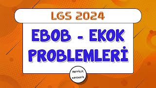Ebob Ekok Problemleri | LGS 2024 | 8.Sınıf Matematik