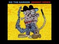 Johnny Dowd - Gargon Gets All Biblical