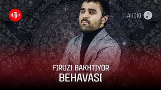 Фирузи Бахтиёр - Бехаваси / Firuzi Bakhtiyor - Behavasi (Audio 2023)