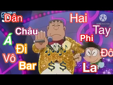 DÂN CHÂU Á ĐI VÔ BAR CHẾ ,HÔM NAY LÀ THỨ 7, DOREAMON TIKTOK HOT RAP VIỆT