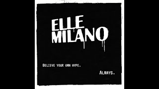 Watch Elle Milano Believe Your Own Hype Always video