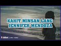 Jennifer Mendoza - Kahit Minsan Lang (Lyric Video)